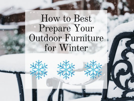 Best Advice for Preparing your Outdoor Furniture for Winter